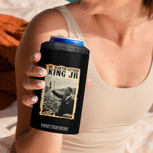 Martin Luther King Jr MLK Day 4 in 1 Can Cooler Tumbler TS14 Print Your Wear
