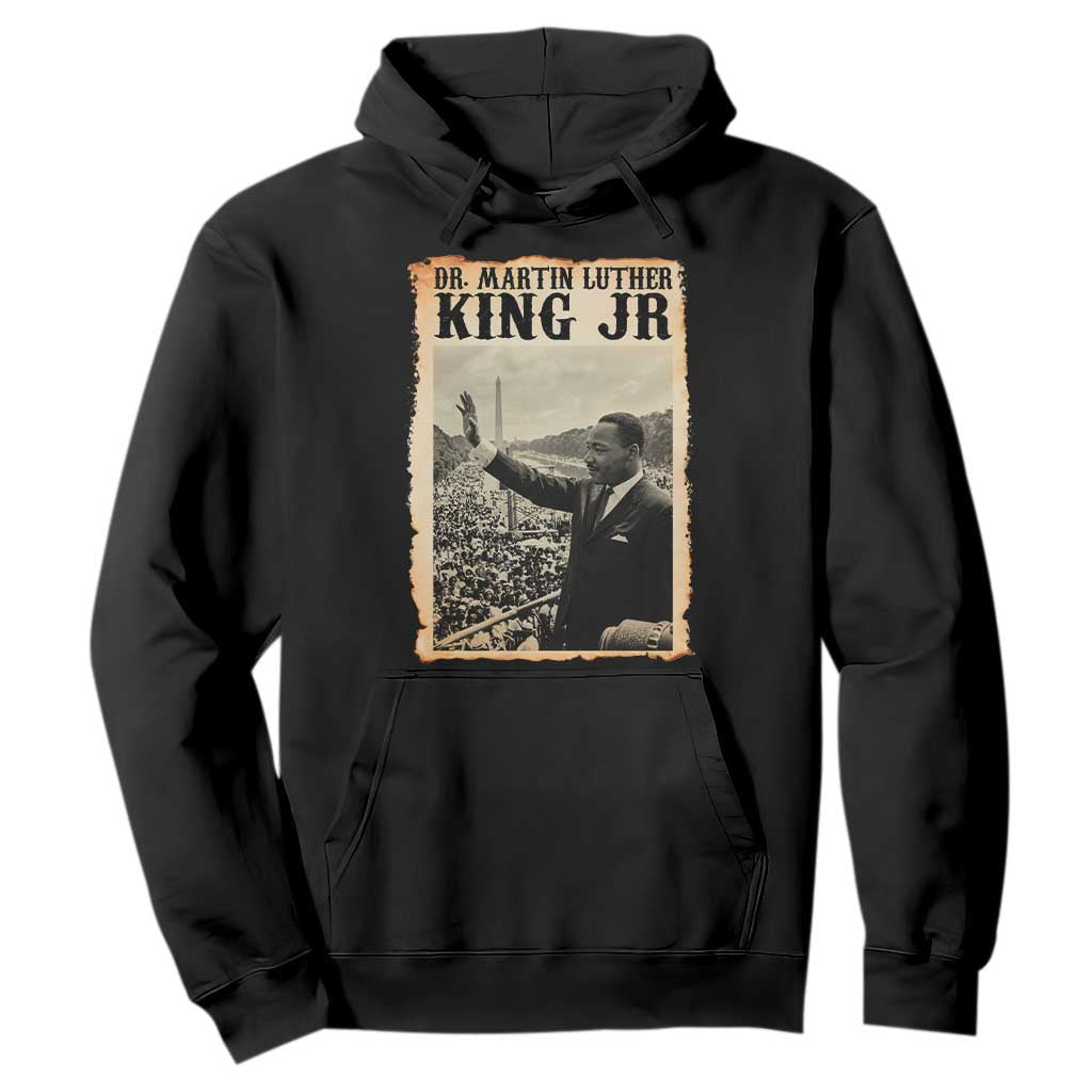 Martin Luther King Jr MLK Day Hoodie TS14 Black Print Your Wear