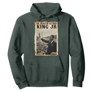 Martin Luther King Jr MLK Day Hoodie TS14 Dark Forest Green Print Your Wear