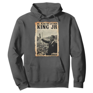 Martin Luther King Jr MLK Day Hoodie TS14 Dark Heather Print Your Wear