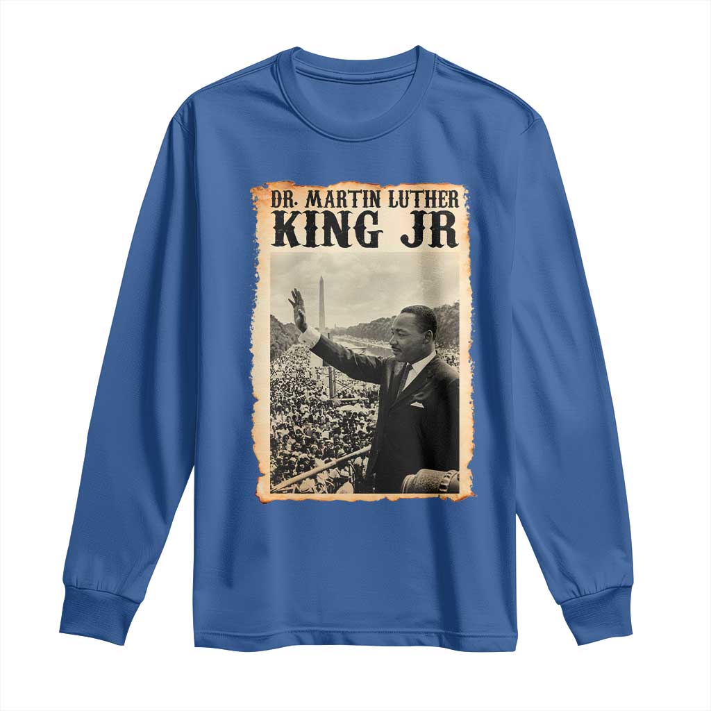 Martin Luther King Jr MLK Day Long Sleeve Shirt TS14 Royal Blue Print Your Wear
