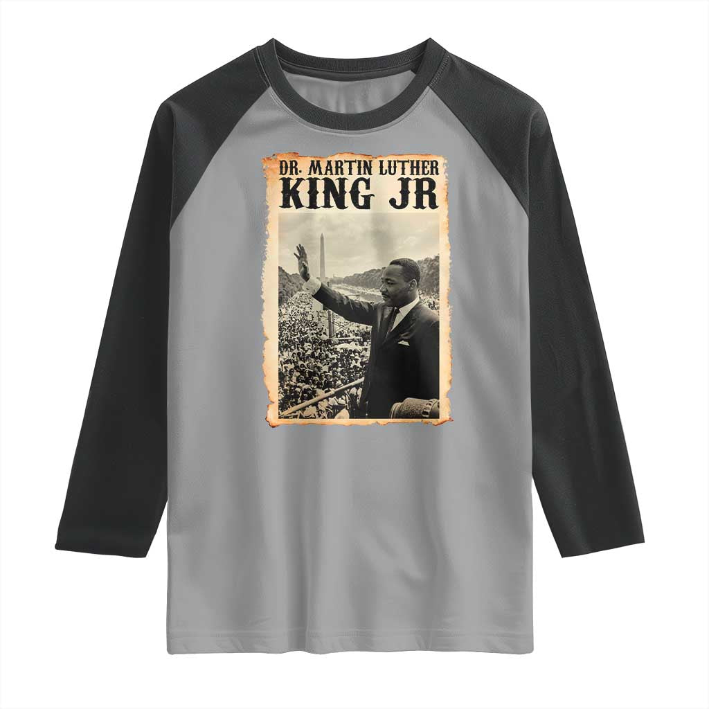 Martin Luther King Jr MLK Day Raglan Shirt TS14 Sport Gray Black Print Your Wear