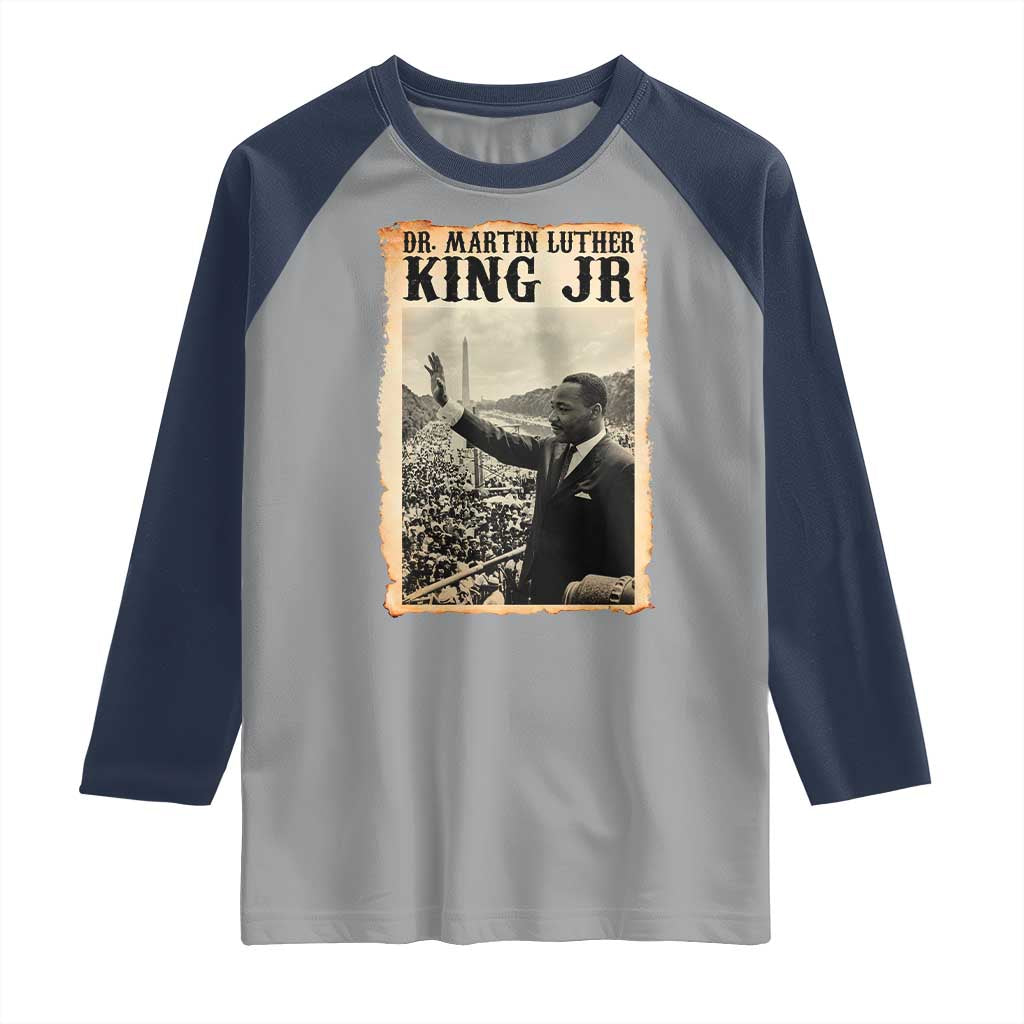 Martin Luther King Jr MLK Day Raglan Shirt TS14 Sport Gray Navy Print Your Wear