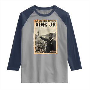 Martin Luther King Jr MLK Day Raglan Shirt TS14 Sport Gray Navy Print Your Wear