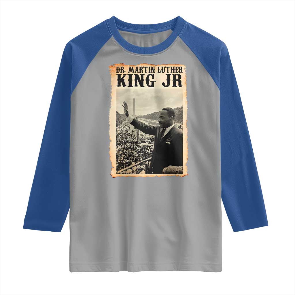 Martin Luther King Jr MLK Day Raglan Shirt TS14 Sport Gray Royal Print Your Wear