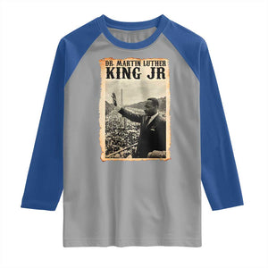 Martin Luther King Jr MLK Day Raglan Shirt TS14 Sport Gray Royal Print Your Wear
