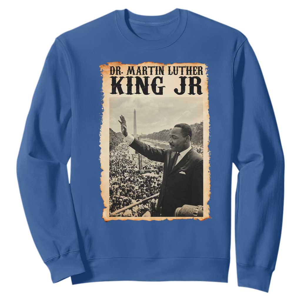 Martin Luther King Jr MLK Day Sweatshirt TS14 Royal Blue Print Your Wear