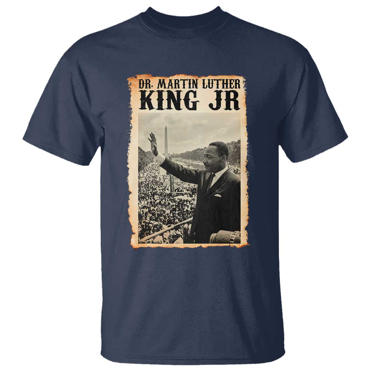 Martin Luther King Jr MLK Day T Shirt TS14 Navy Print Your Wear