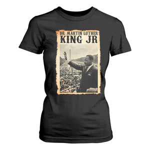 Martin Luther King Jr MLK Day T Shirt For Women TS14 Black Print Your Wear