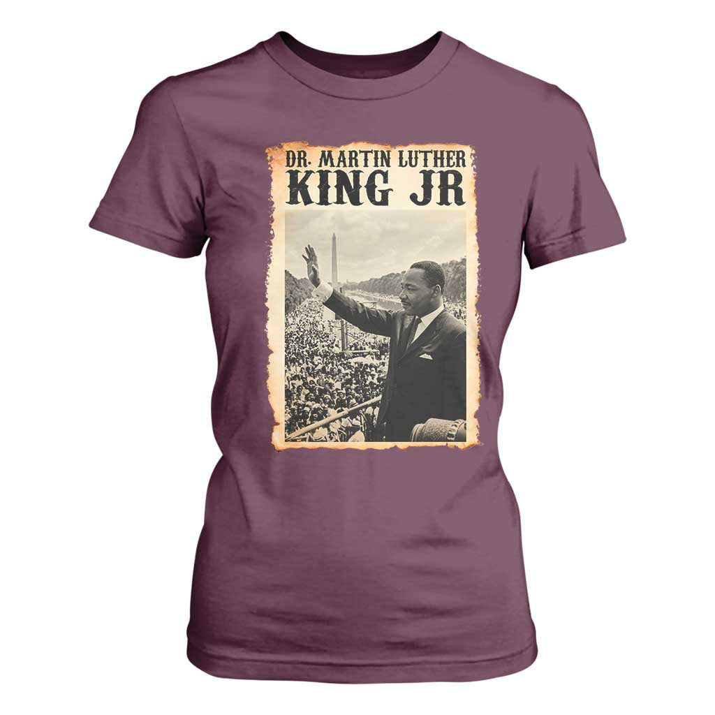 Martin Luther King Jr MLK Day T Shirt For Women TS14 Maroon Print Your Wear