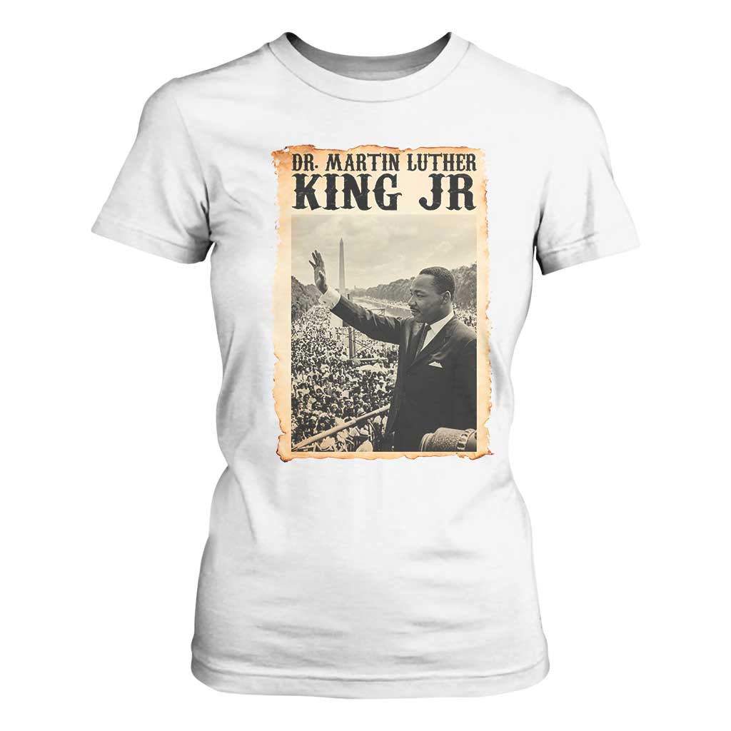 Martin Luther King Jr MLK Day T Shirt For Women TS14 White Print Your Wear