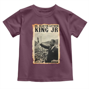 Martin Luther King Jr MLK Day Toddler T Shirt TS14 Maroon Print Your Wear