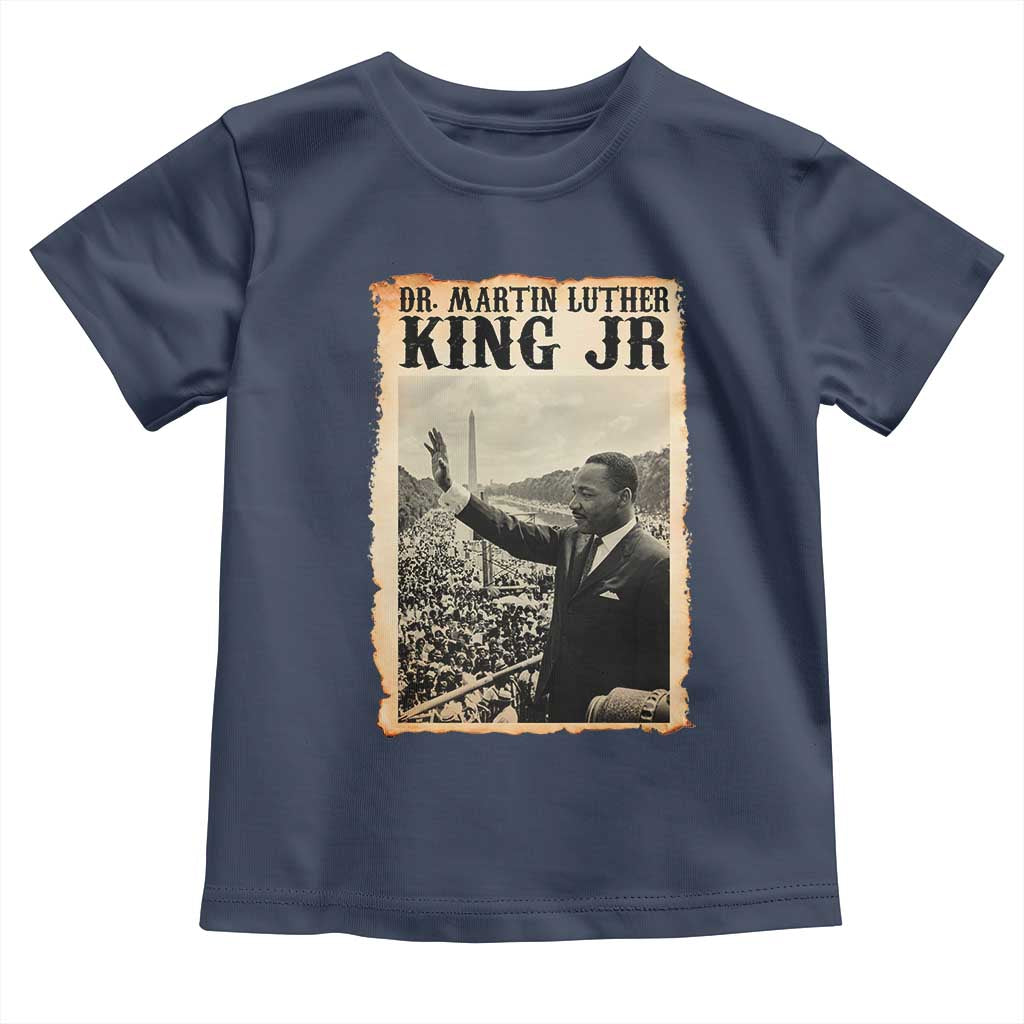 Martin Luther King Jr MLK Day Toddler T Shirt TS14 Navy Print Your Wear