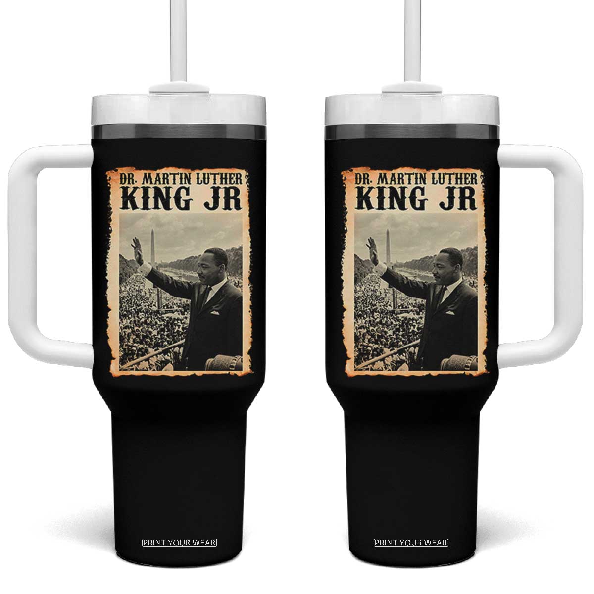 Martin Luther King Jr MLK Day Tumbler With Handle TS14 One Size: 40 oz Black Print Your Wear
