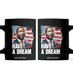 Martin Luther King Jr Coffee Mug I Have A Dream TS14 Black Print Your Wear