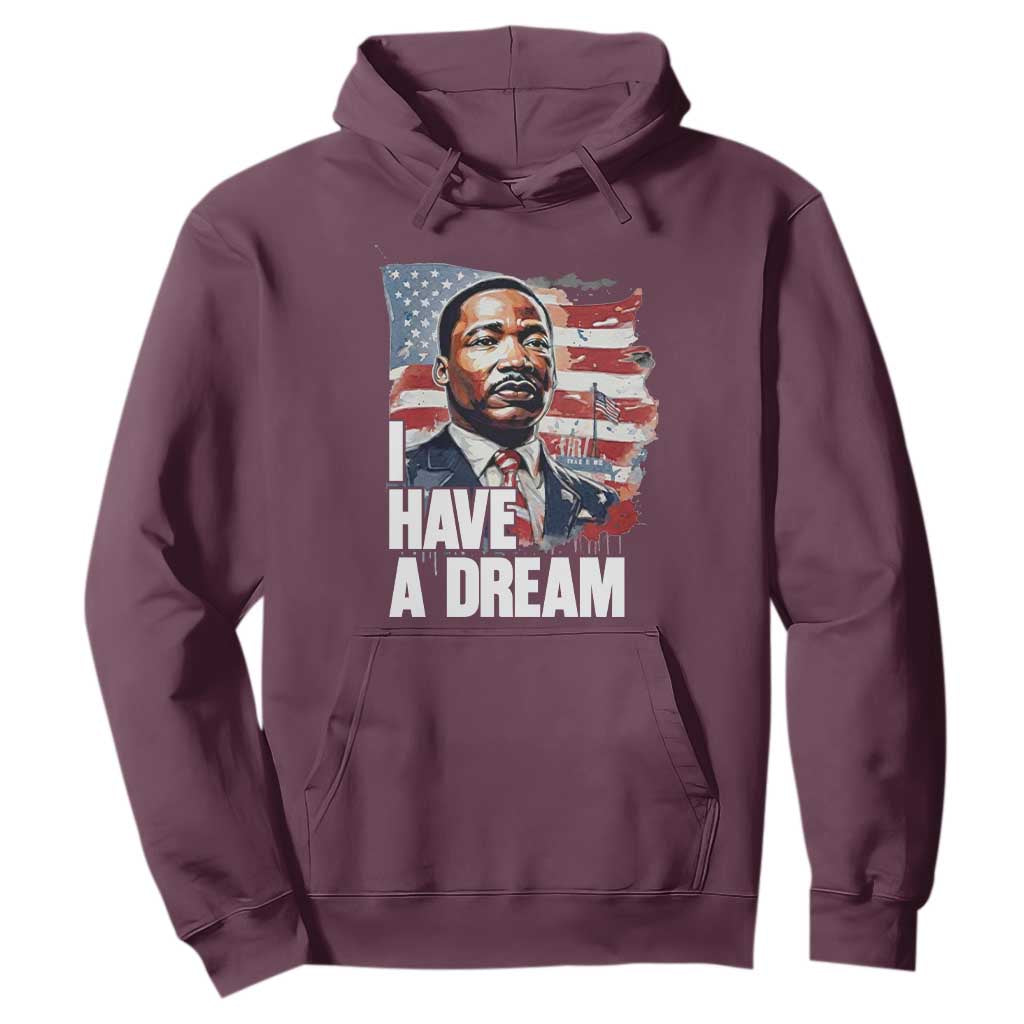 Martin Luther King Jr Hoodie I Have A Dream TS14 Maroon Print Your Wear