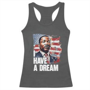 Martin Luther King Jr Racerback Tank Top I Have A Dream TS14 Dark Heather Print Your Wear