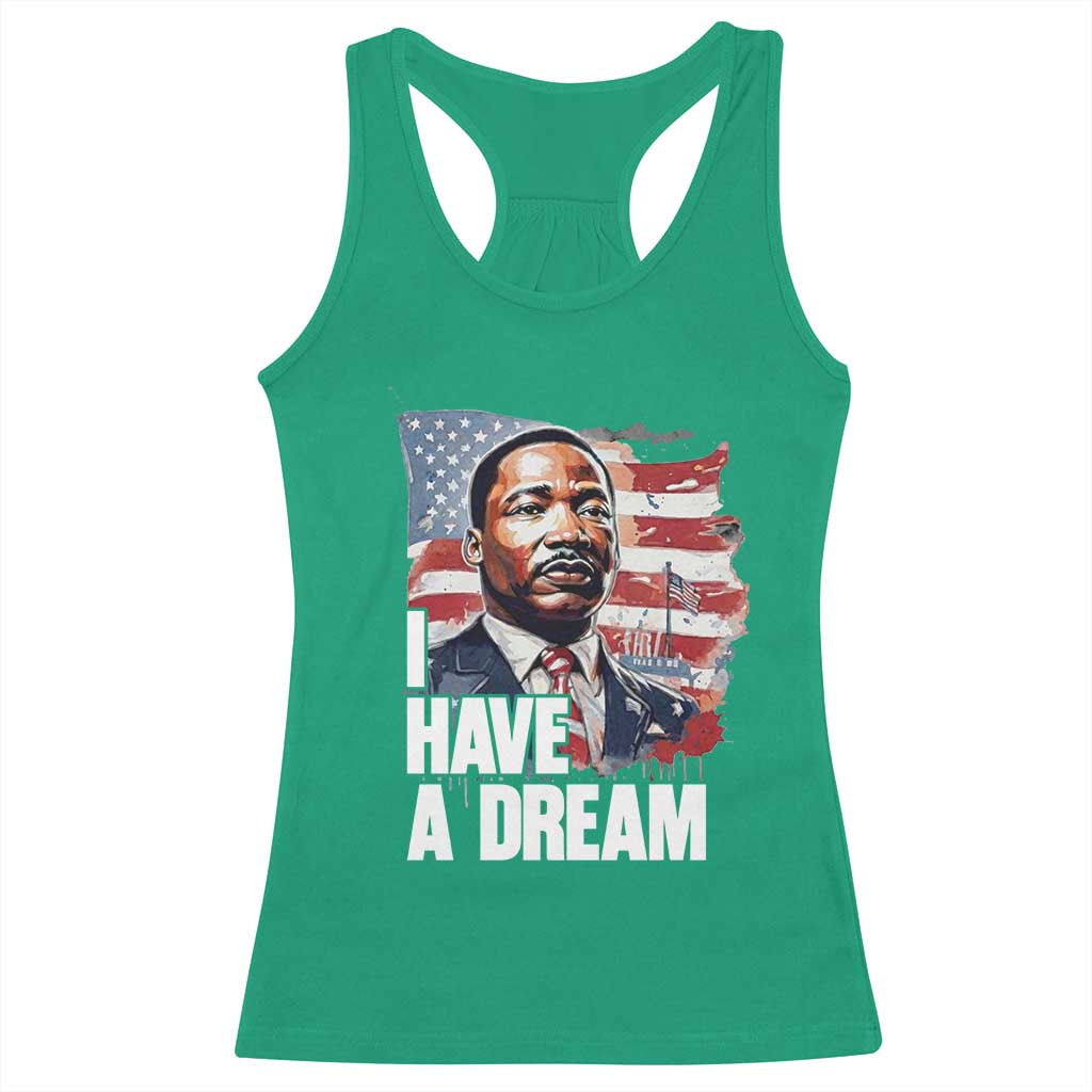 Martin Luther King Jr Racerback Tank Top I Have A Dream TS14 Irish Green Print Your Wear