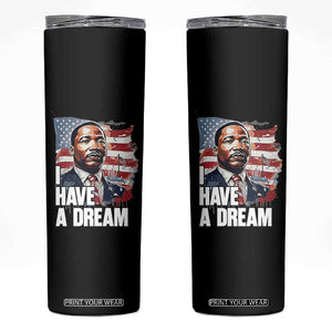 Martin Luther King Jr Skinny Tumbler I Have A Dream TS14 Black Print Your Wear