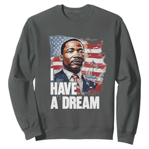 Martin Luther King Jr Sweatshirt I Have A Dream TS14 Dark Heather Print Your Wear