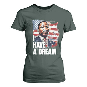 Martin Luther King Jr T Shirt For Women I Have A Dream TS14 Dark Forest Green Print Your Wear