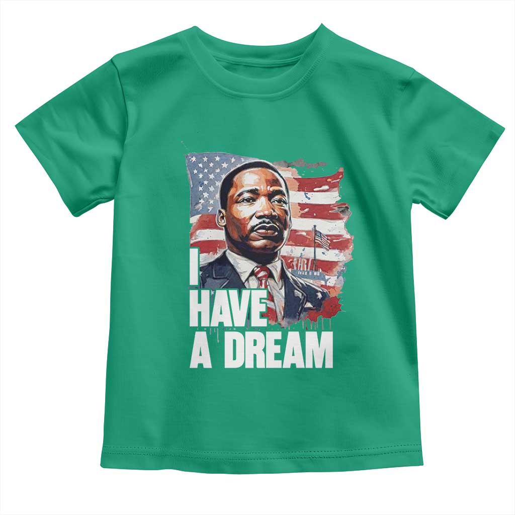 Martin Luther King Jr Toddler T Shirt I Have A Dream TS14 Irish Green Print Your Wear