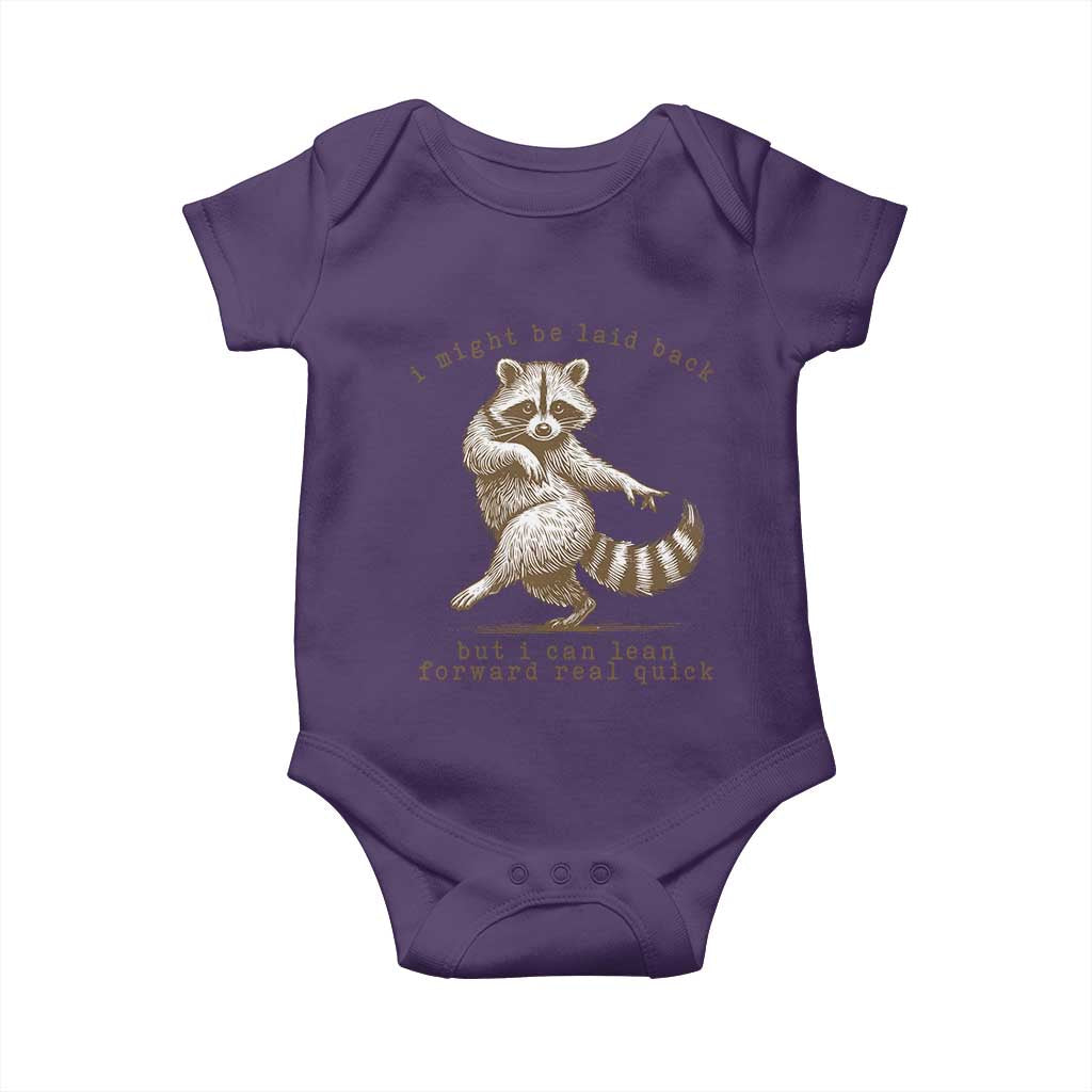 Funny Raccoon Sarcastic Baby Onesie I Might Be Laid Back But I Can Lean Forward Real Quick TS14 Purple Print Your Wear