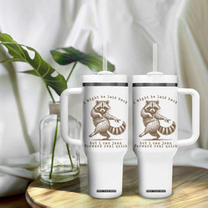 Funny Raccoon Sarcastic Tumbler With Handle I Might Be Laid Back But I Can Lean Forward Real Quick TS14 Print Your Wear