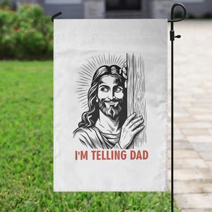 Funny Jesus Christian Meme Garden Flag I Am Telling Dad TS14 Print Your Wear