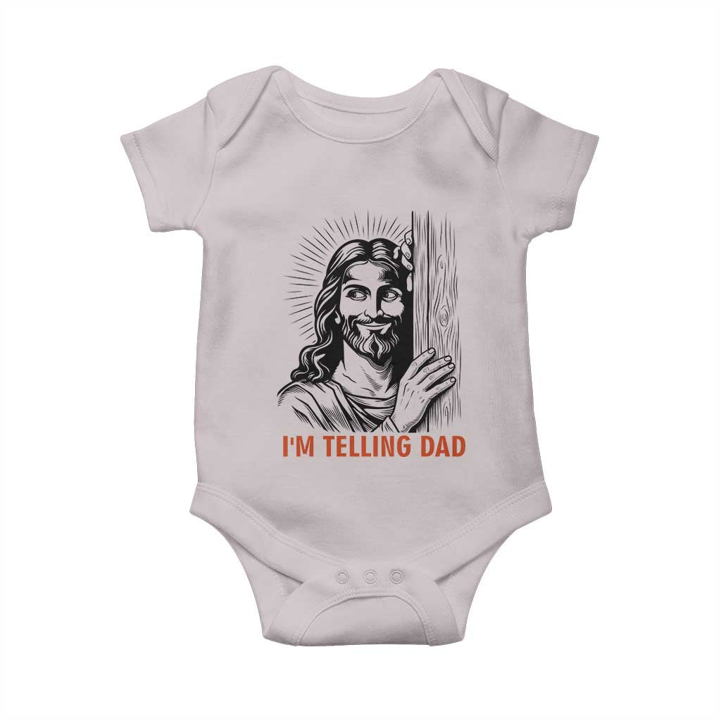 Funny Jesus Christian Meme Baby Onesie I Am Telling Dad TS14 Ice Gray Print Your Wear