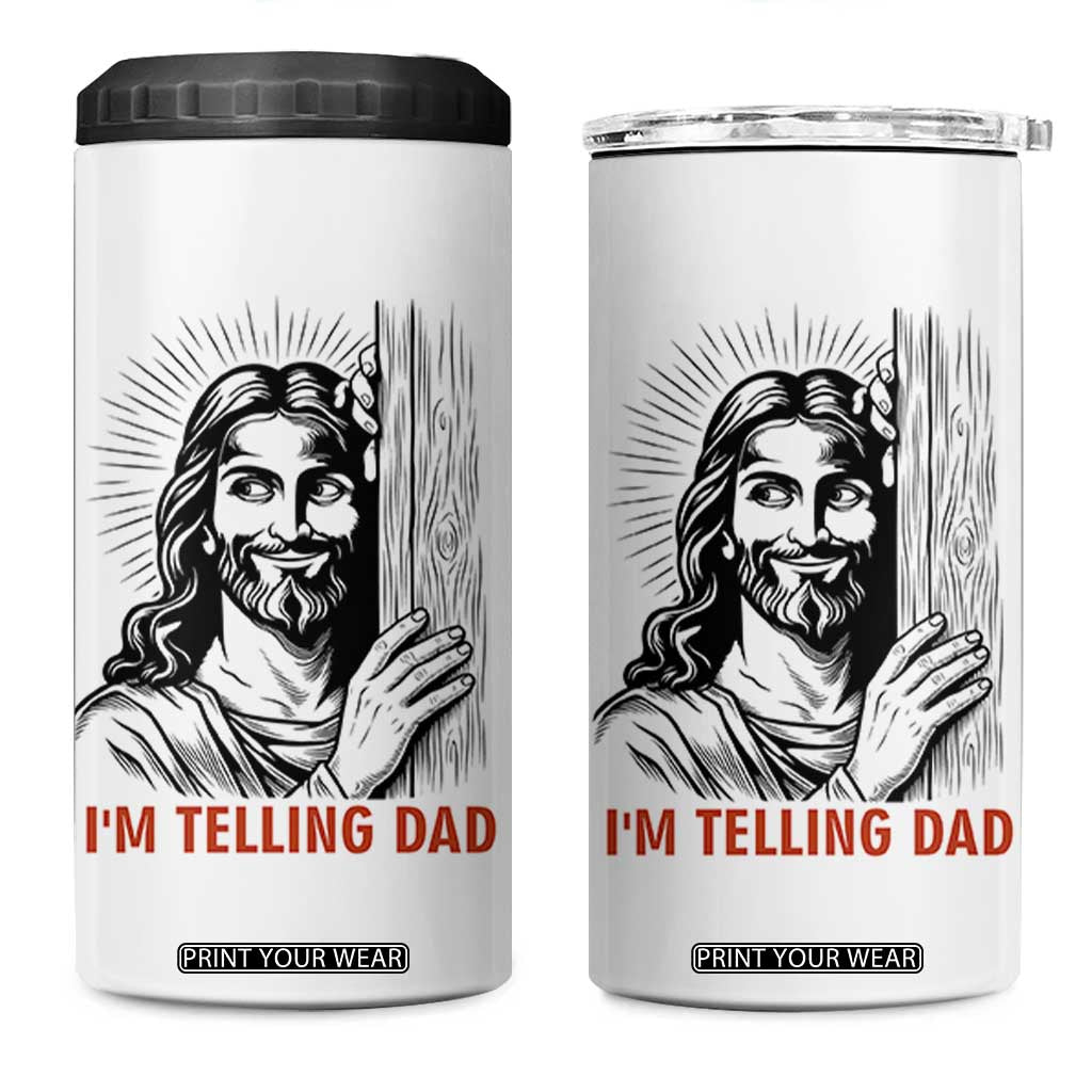 Funny Jesus Christian Meme 4 in 1 Can Cooler Tumbler I Am Telling Dad TS14 One Size: 16 oz White Print Your Wear