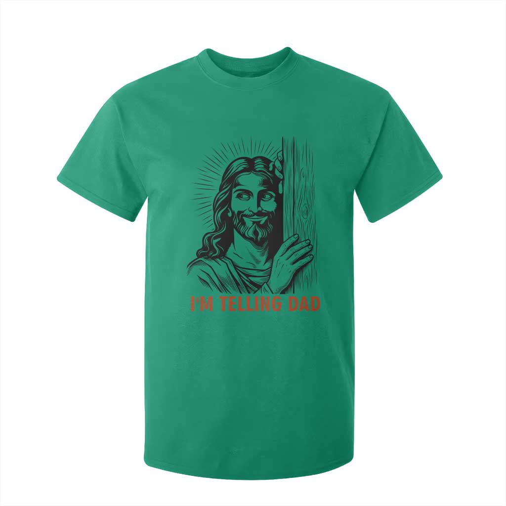 Funny Jesus Christian Meme T Shirt For Kid I Am Telling Dad TS14 Irish Green Print Your Wear