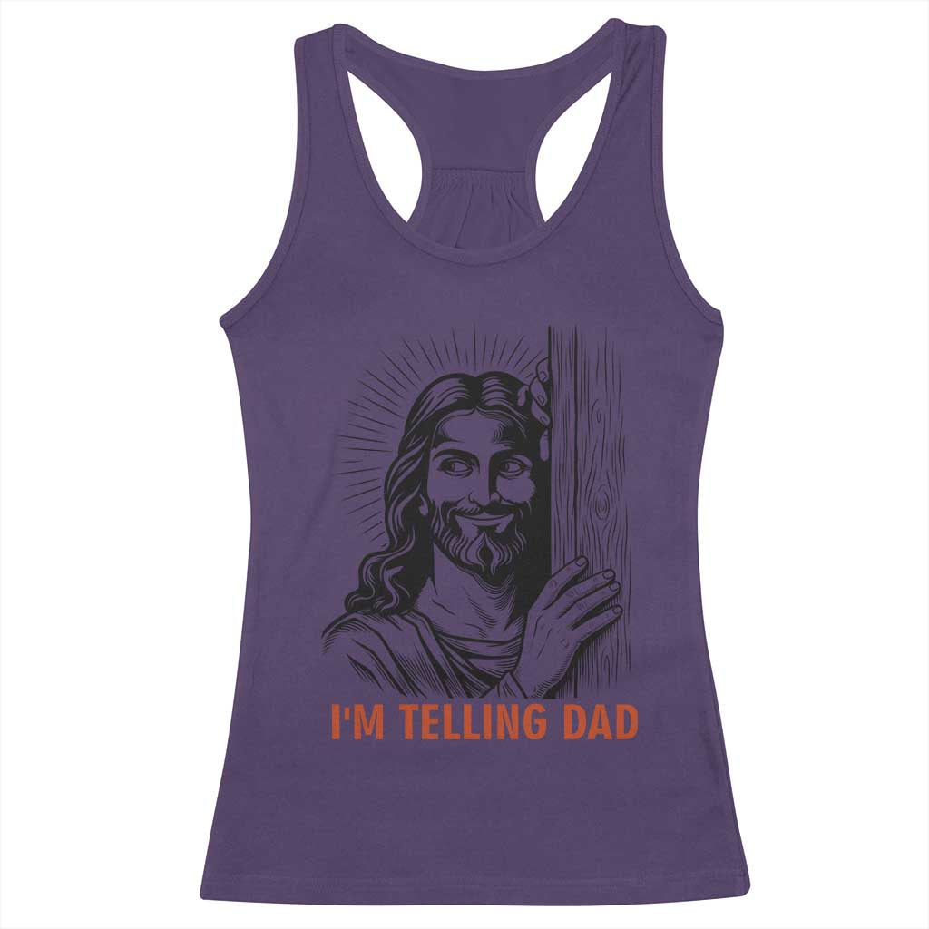 Funny Jesus Christian Meme Racerback Tank Top I Am Telling Dad TS14 Purple Print Your Wear