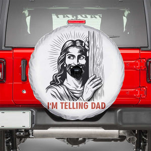Funny Jesus Christian Meme Spare Tire Cover I Am Telling Dad TS14 White Print Your Wear
