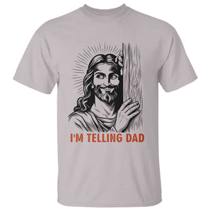 Funny Jesus Christian Meme T Shirt I Am Telling Dad TS14 Ice Gray Print Your Wear