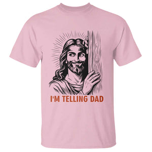 Funny Jesus Christian Meme T Shirt I Am Telling Dad TS14 Light Pink Print Your Wear