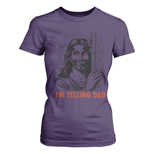 Funny Jesus Christian Meme T Shirt For Women I Am Telling Dad TS14 Purple Print Your Wear
