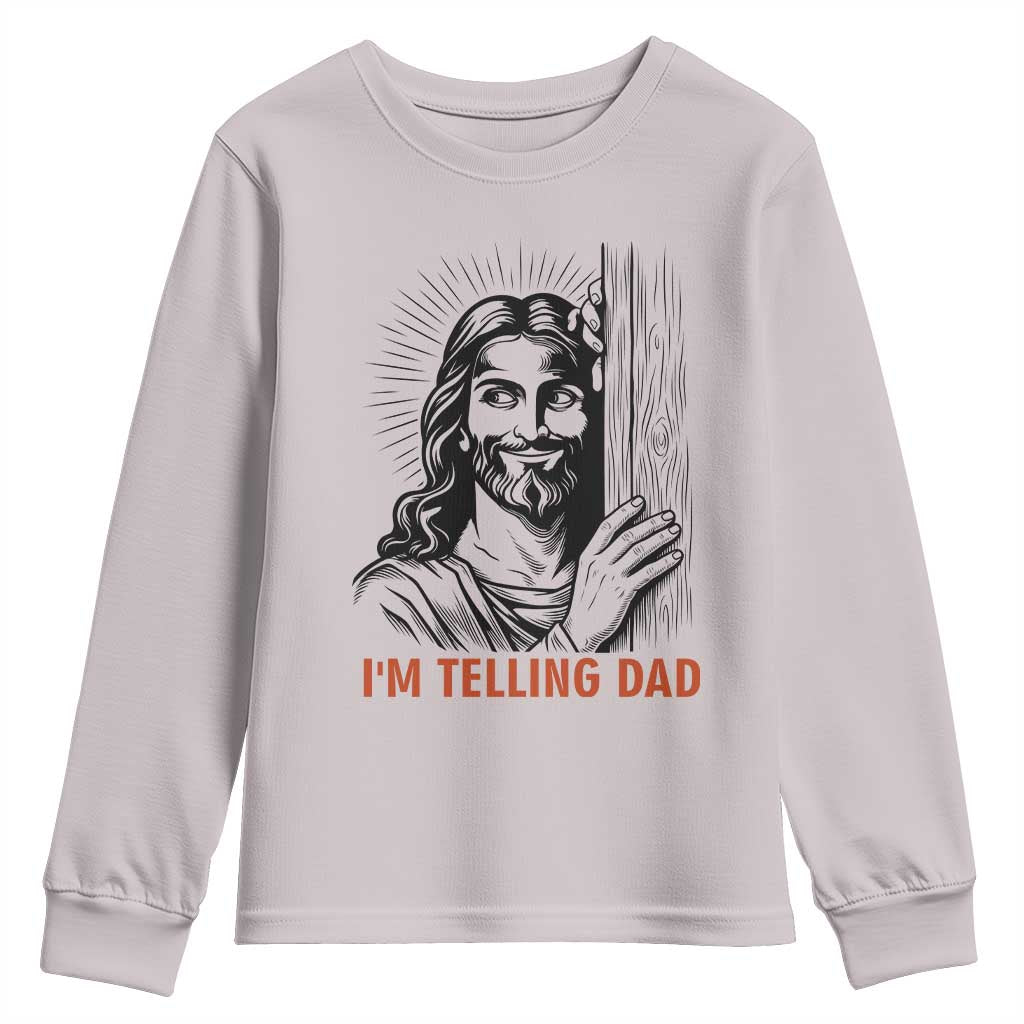 Funny Jesus Christian Meme Youth Sweatshirt I Am Telling Dad TS14 Ice Gray Print Your Wear