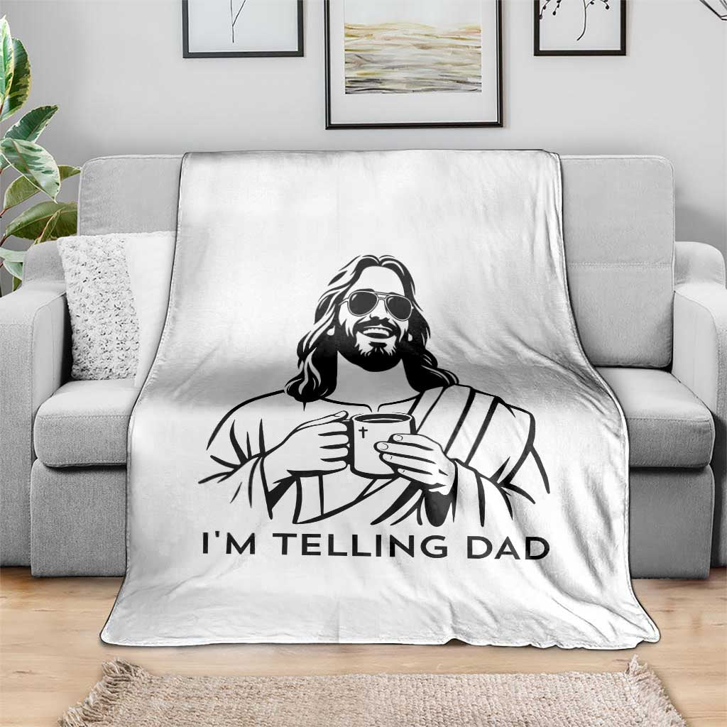 Funny Jesus Meme Throw Blanket I Am Telling Dad TS14 Print Your Wear