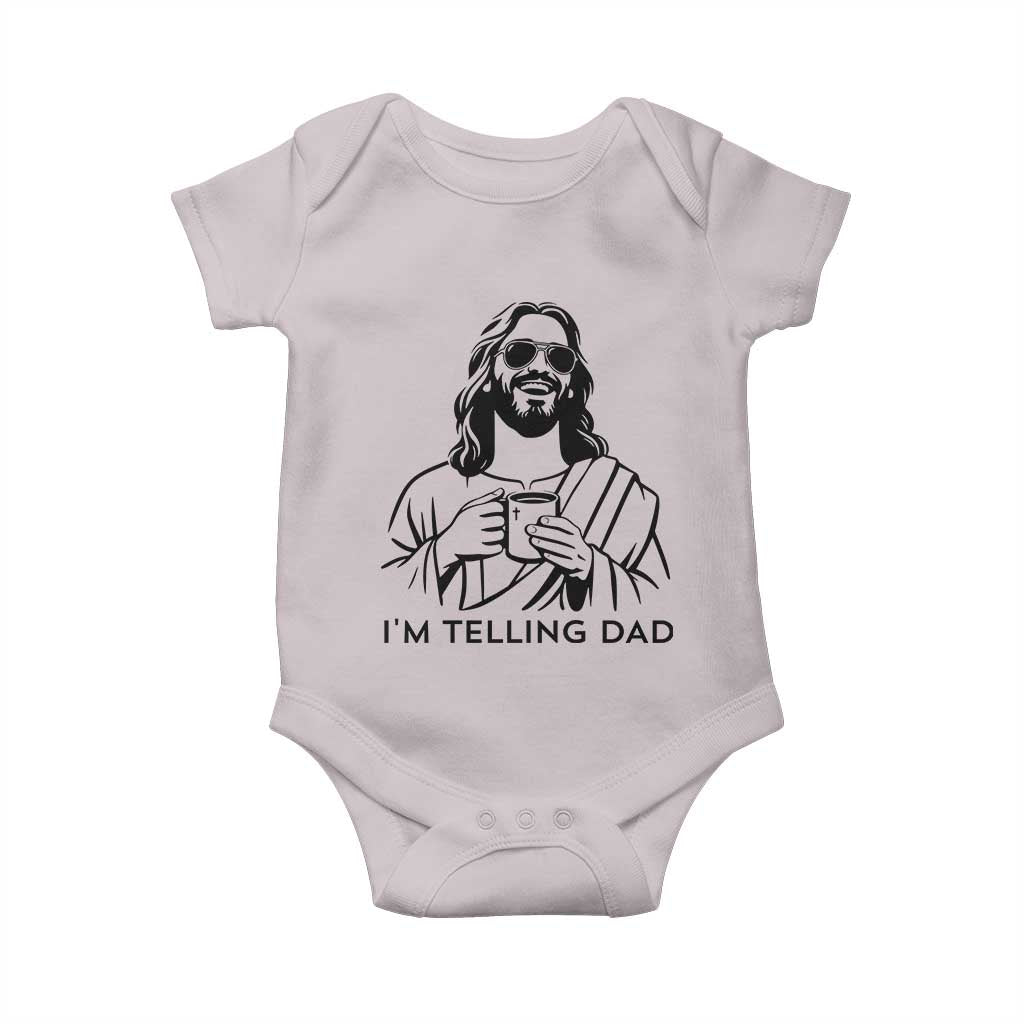 Funny Jesus Meme Baby Onesie I Am Telling Dad TS14 Ice Gray Print Your Wear