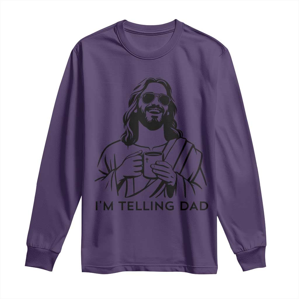 Funny Jesus Meme Long Sleeve Shirt I Am Telling Dad TS14 Purple Print Your Wear