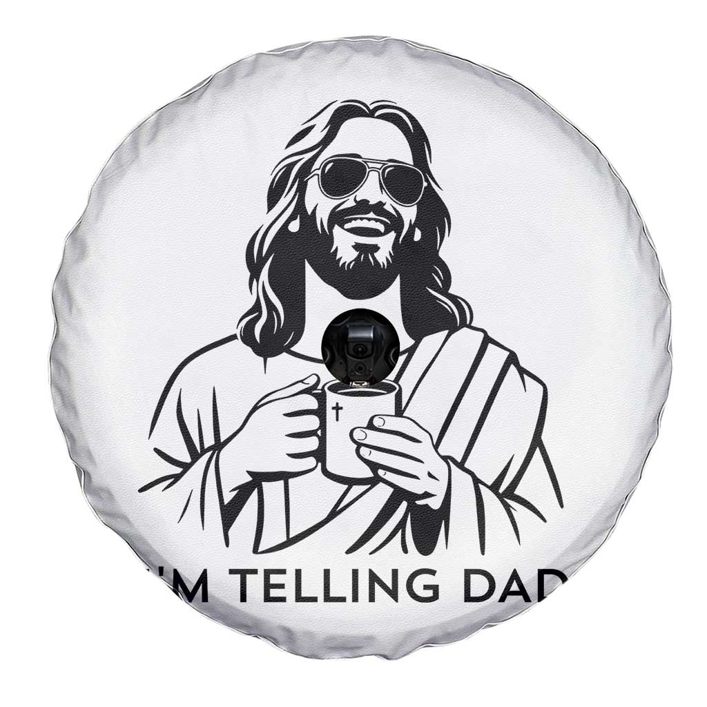 Funny Jesus Meme Spare Tire Cover I Am Telling Dad TS14 Print Your Wear