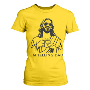 Funny Jesus Meme T Shirt For Women I Am Telling Dad TS14 Daisy Print Your Wear