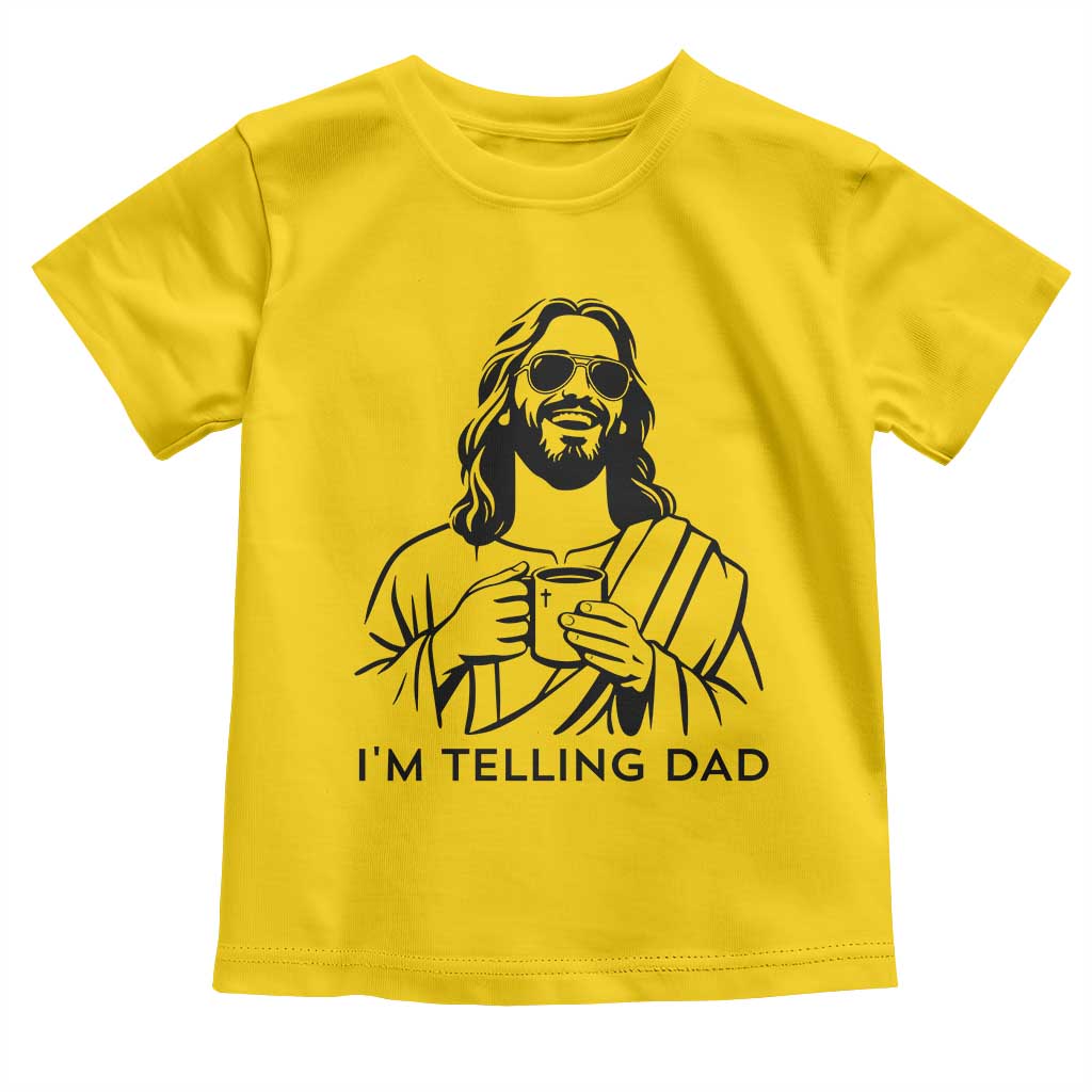 Funny Jesus Meme Toddler T Shirt I Am Telling Dad TS14 Daisy Print Your Wear
