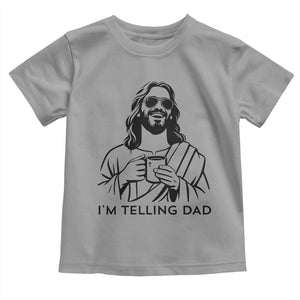 Funny Jesus Meme Toddler T Shirt I Am Telling Dad TS14 Sport Gray Print Your Wear