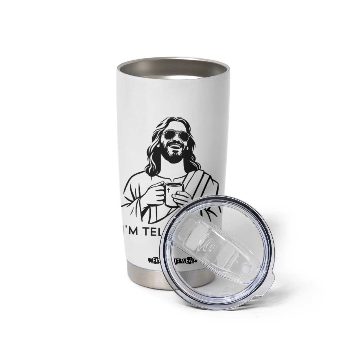 Funny Jesus Meme Tumbler Cup I Am Telling Dad TS14 Print Your Wear