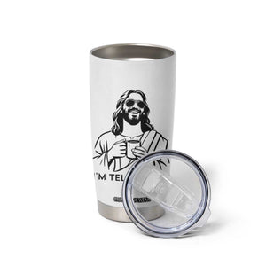 Funny Jesus Meme Tumbler Cup I Am Telling Dad TS14 Print Your Wear