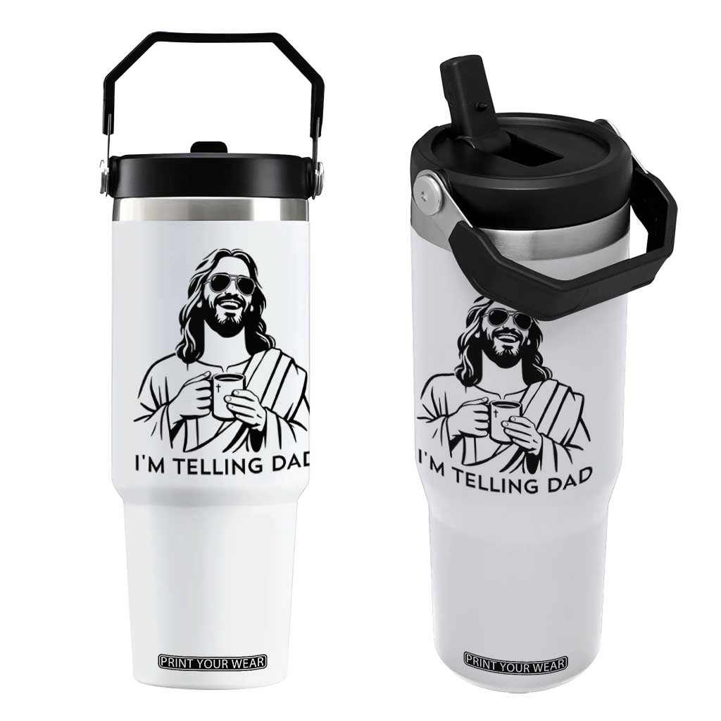 Funny Jesus Meme Flip Straw Tumbler I Am Telling Dad TS14 One Size: 30 oz White Print Your Wear