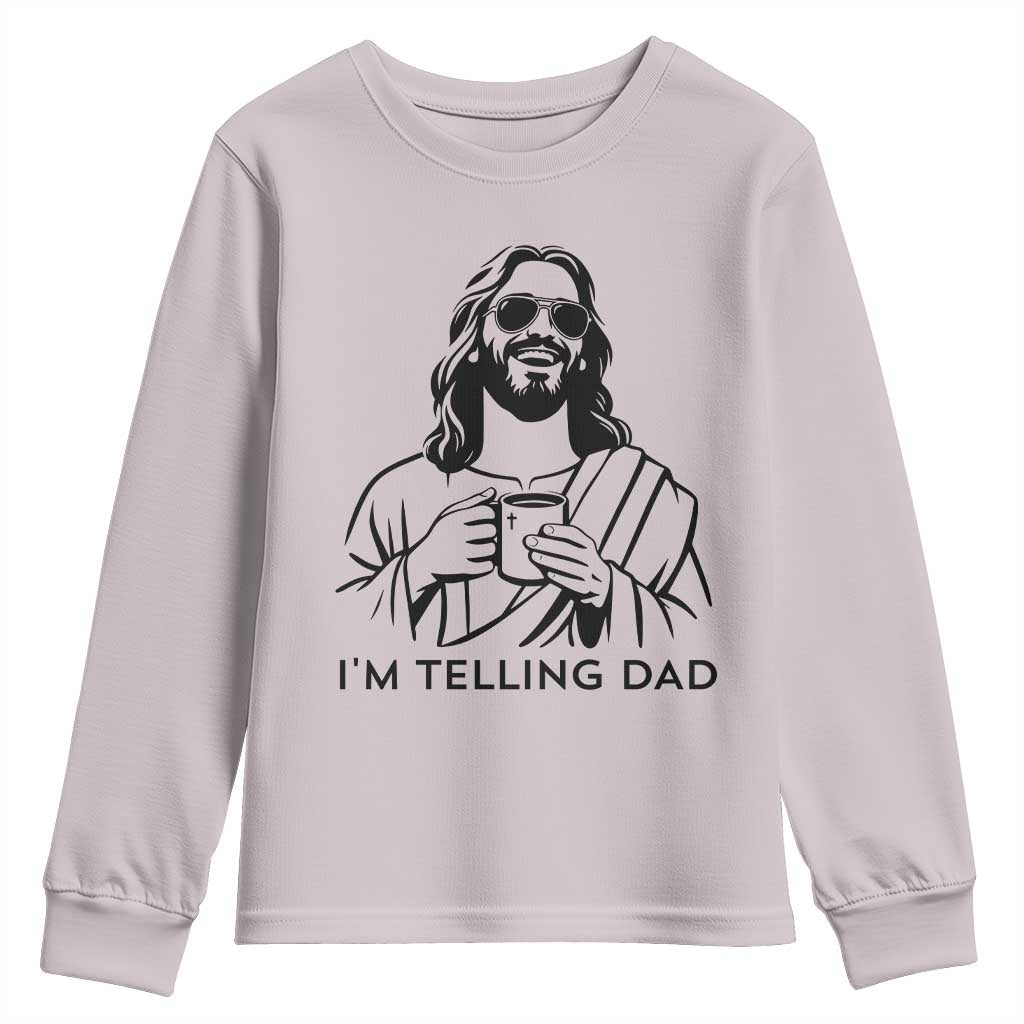 Funny Jesus Meme Youth Sweatshirt I Am Telling Dad TS14 Ice Gray Print Your Wear