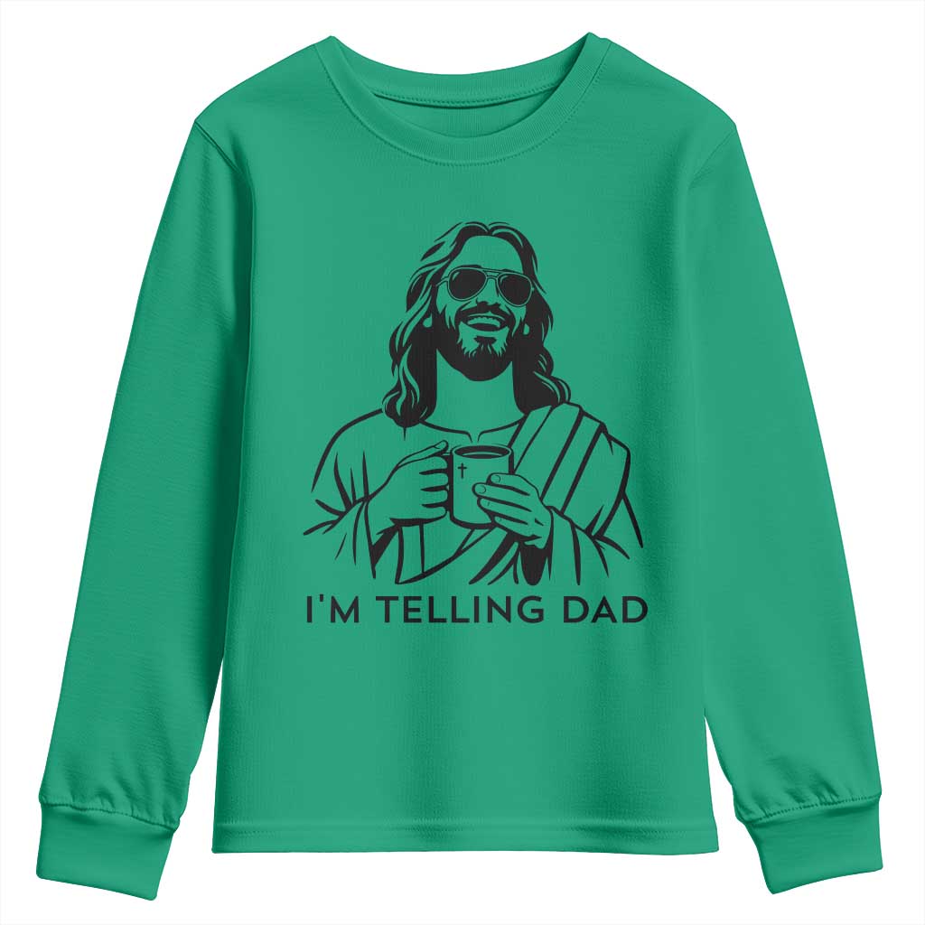 Funny Jesus Meme Youth Sweatshirt I Am Telling Dad TS14 Irish Green Print Your Wear